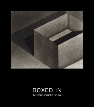Boxed In: Working Small at Quicksilver - "Box VI," Holly Downing